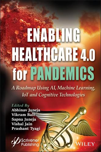 Enabling Healthcare 4.0 for Pandemics: A Roadmap Using AI, Machine Learning, IoT and Cognitive Technologies.