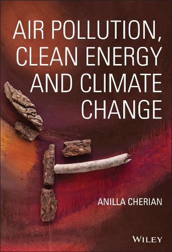 Air Pollution, Clean Energy and Climate Change.