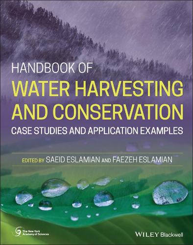 Handbook of Water Harvesting and Conservation: Case Studies and Application Examples.