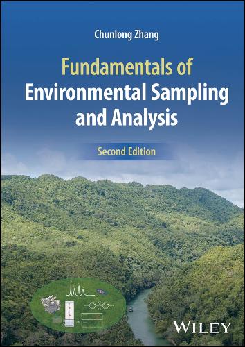 Fundamentals of Environmental Sampling and Analysi s, Second Edition