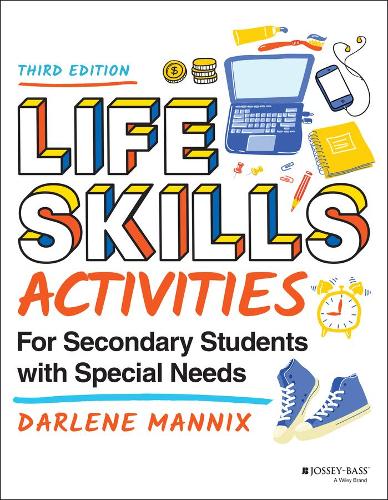 Life Skills Activities for Secondary Students with Special Needs. 3rd edition