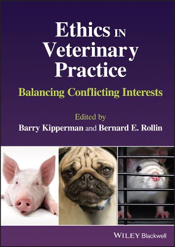 Ethics in Veterinary Practice: Balancing Conflicting Interests.