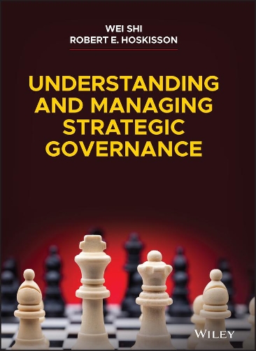 Understanding and Managing Strategic Governance.