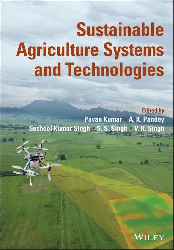 Sustainable Agriculture Systems and Technologies.