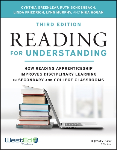Reading for Understanding: How Reading Apprenticeship Improves Disciplinary Learning in Secondary and College Classrooms. 3rd edition
