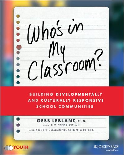 Who's In My Classroom?: Building Developmentally and Culturally Responsive School Communities.