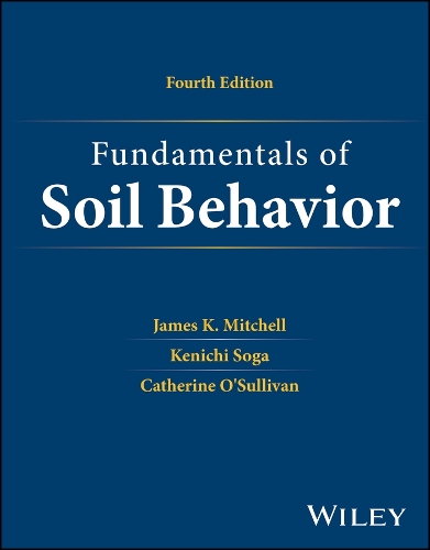 Fundamentals of Soil Behavior. 4th ed.