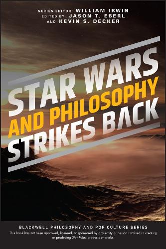 Star Wars and Philosophy Strikes Back: This Is the Way.