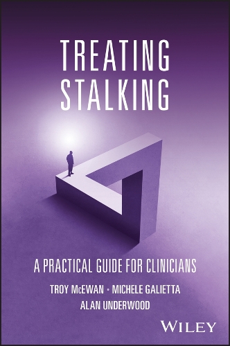 Treating Stalking: A Practical Guide for Clinicians.