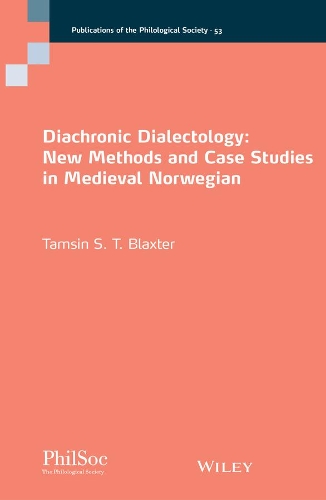 Diachronic Dialectology: New Methods and Case Studies in Medieval Norwegian.