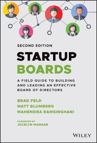 Startup Boards: A Field Guide to Building and Leading an Effective Board of Directors.