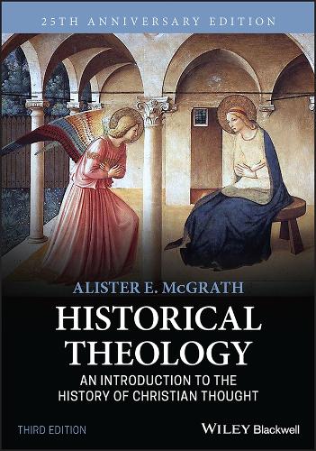 Historical Theology: An Introduction to the History of Christian Thought. 3rd edition