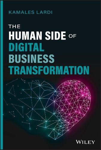 The Human Side of Digital Business Transformation.