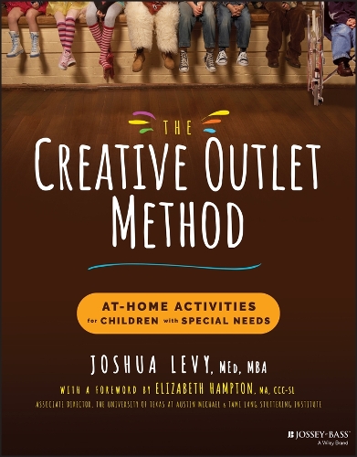 The Creative Outlet Method: At-Home Activities for Children with Special Needs.