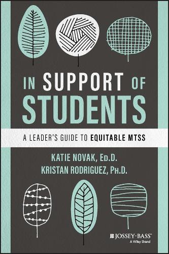 In Support of Students: A Leader's Guide to Equitable MTSS.