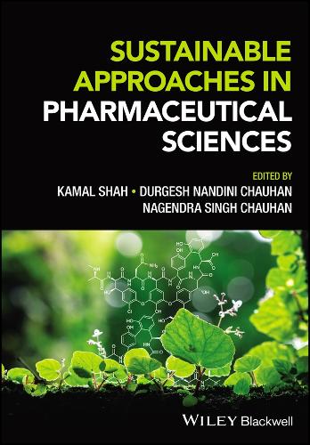 Sustainable Approaches in Pharmaceutical Sciences.
