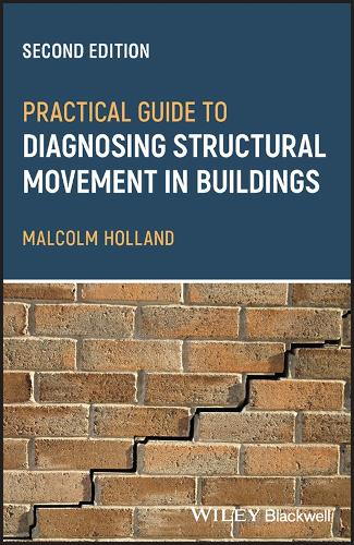 Practical Guide to Diagnosing Structural Movement in Buildings. 2nd edition