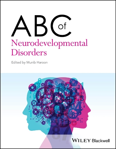 ABC of Neurodevelopmental Disorders.