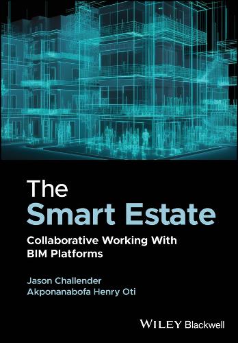 The Smart Estate: Collaborative Working with BIM platforms.