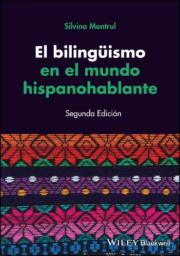 El bilingueismo en el mundo hispanohablante. 2da edicion