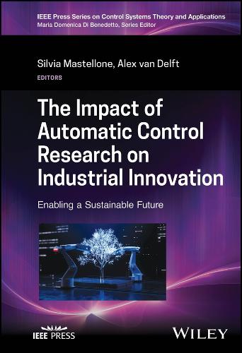 The Impact of Automatic Control Research on Indust rial Innovation: Enabling a Sustainable Future