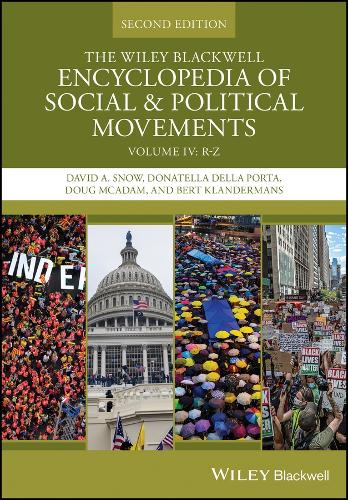 The Wiley Blackwell Encyclopedia of Social and Pol itical Movements, Second Edition.