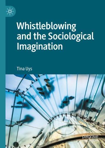 Whistleblowing and the Sociological Imagination.