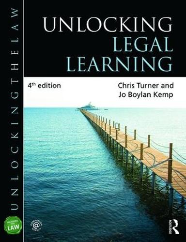 Unlocking Legal Learning. 4th edition