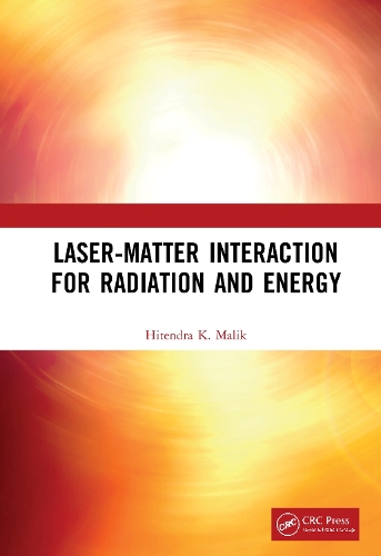 Laser-Matter Interaction for Radiation and Energy.