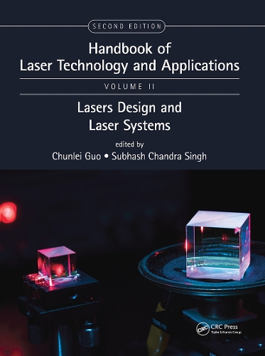 Handbook of Laser Technology and Applications: Laser Design and Laser Systems (Volume Two). 2nd edition
