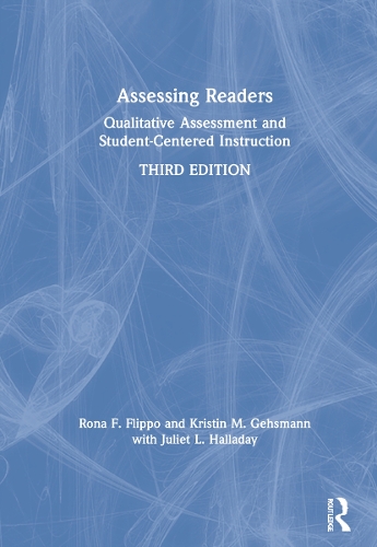 Assessing Readers: Qualitative Assessment and Student-Centered Instruction. 3rd edition