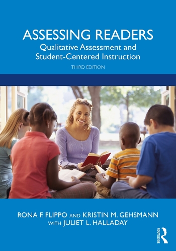 Assessing Readers: Qualitative Assessment and Student-Centered Instruction. 3rd edition