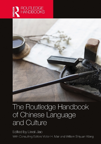 The Routledge Handbook of Chinese Language and Culture.