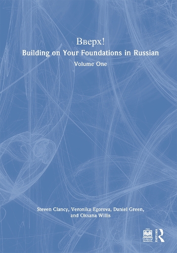 BBEPX! Building on Your Foundations in Russian: Volume One.