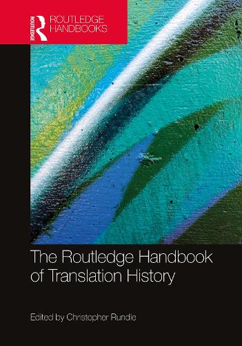The Routledge Handbook of Translation History.