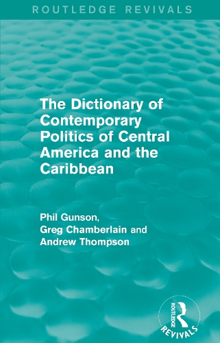 The Dictionary of Contemporary Politics of Central America and the Caribbean.