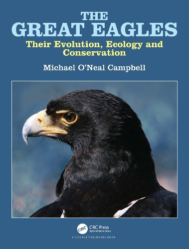 The Great Eagles: Their Evolution, Ecology and Conservation.