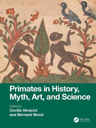 Primates in History, Myth, Art, and Science.