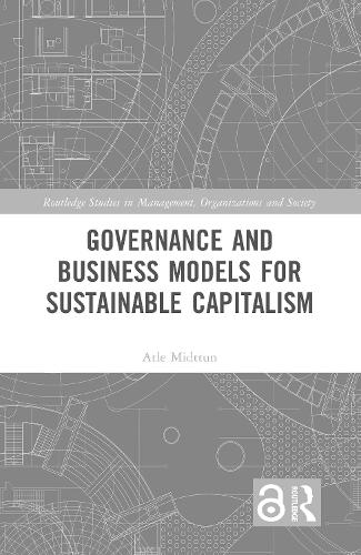 Governance and Business Models for Sustainable Capitalism.