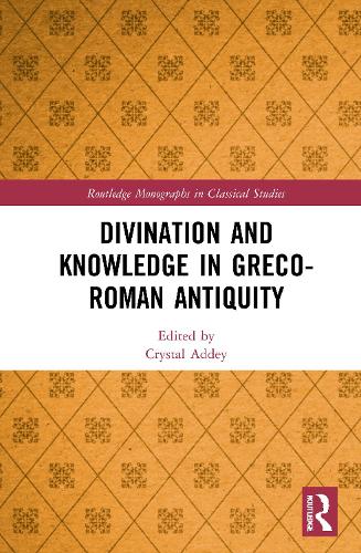 Divination and Knowledge in Greco-Roman Antiquity.
