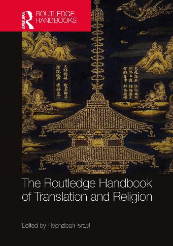 The Routledge Handbook of Translation and Religion.