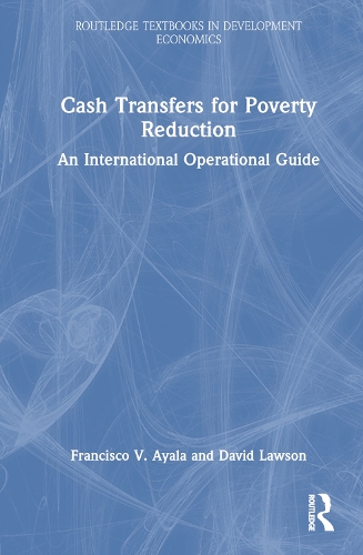 Cash Transfers for Poverty Reduction: An International Operational Guide.