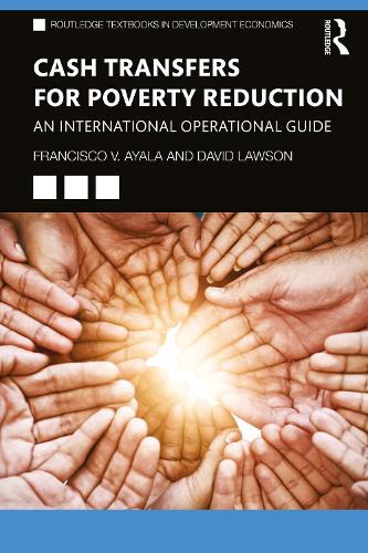 Cash Transfers for Poverty Reduction: An International Operational Guide.
