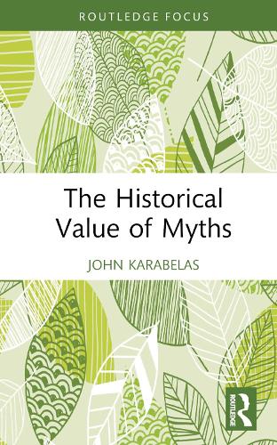 The Historical Value of Myths.