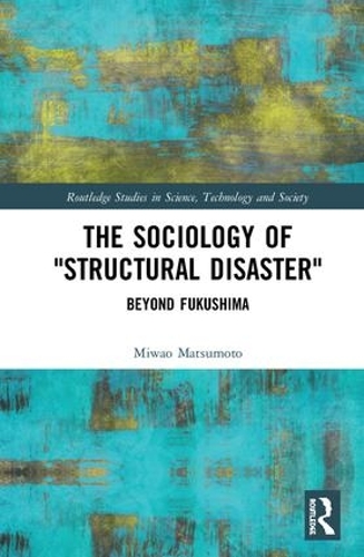 The Sociology of "Structural Disaster"