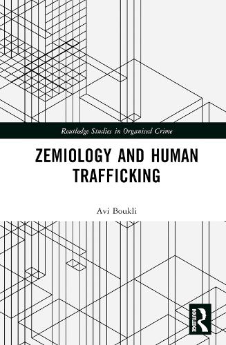 Zemiology and Human Trafficking.