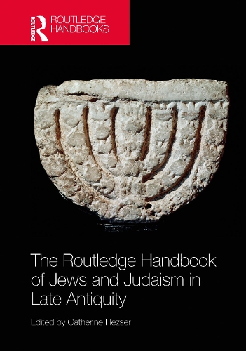 The Routledge Handbook of Jews and Judaism in Late Antiquity.