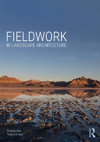 Fieldwork in Landscape Architecture: Methods, Actions, Tools.