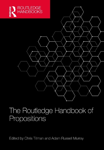 The Routledge Handbook of Propositions.