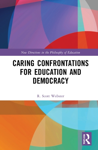Caring Confrontations for Education and Democracy.